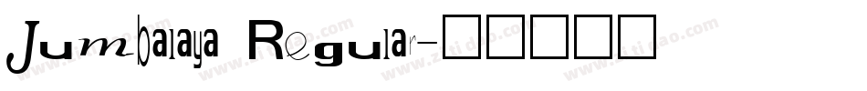 Jumbalaya Regular字体转换